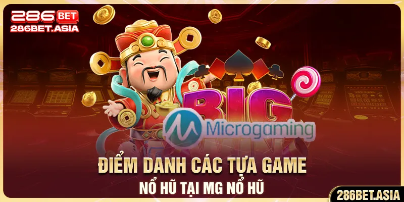 Điểm danh các tựa game nổ hũ tại MG nổ hũ
