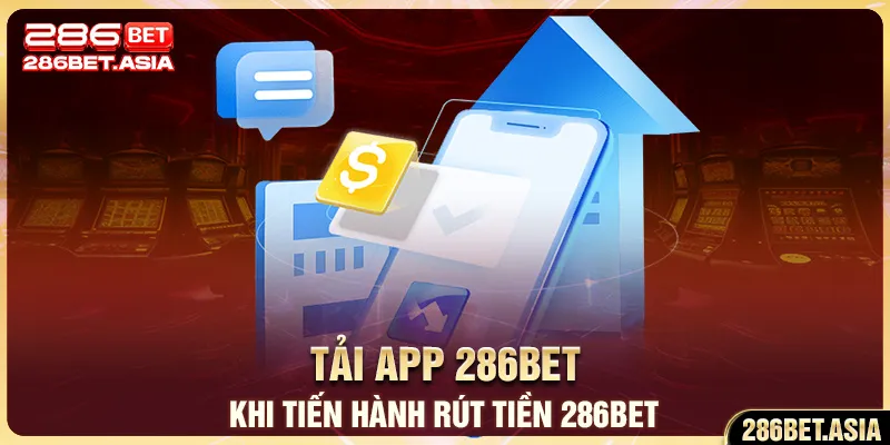 Tải APP 286BET trên IOS và Android